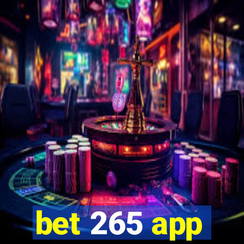 bet 265 app